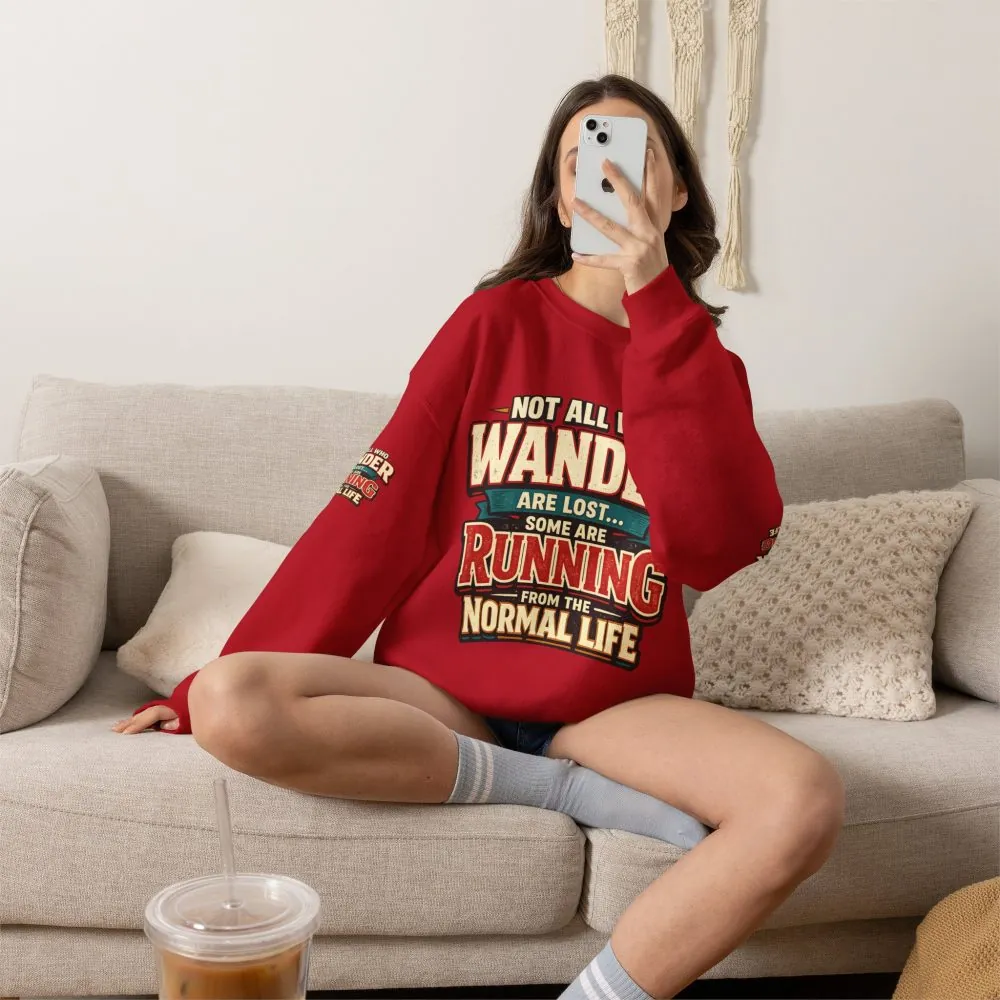 Unisex Heavy Blend™ Crewneck Sweatshirt — "Not All Who Wander Are Lost" Design F**K-Line