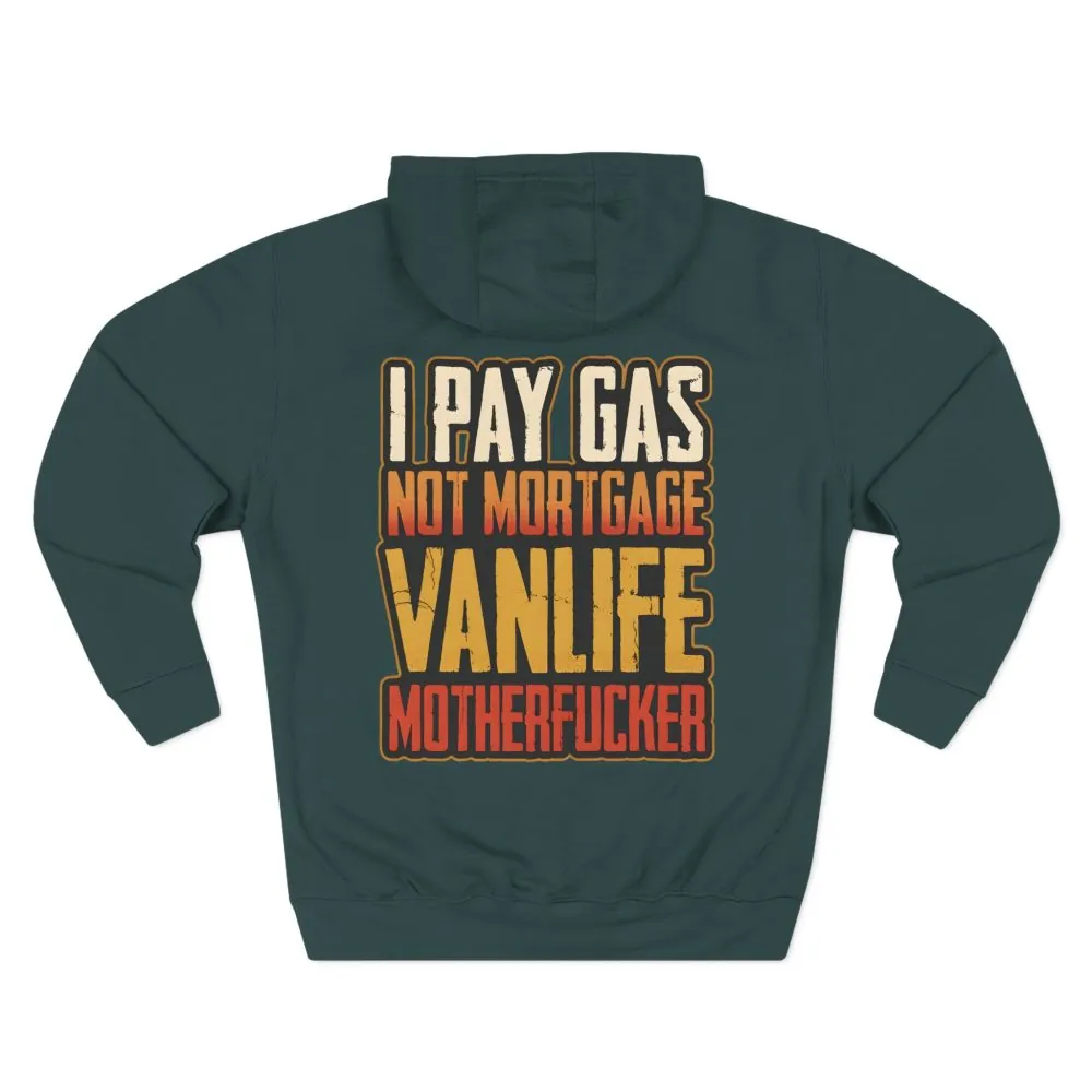 9322980123101374102_2048.jpeg Three-Panel Fleece Hoodie - "I Pay Gas Not Mortgage" Design F**K-Line