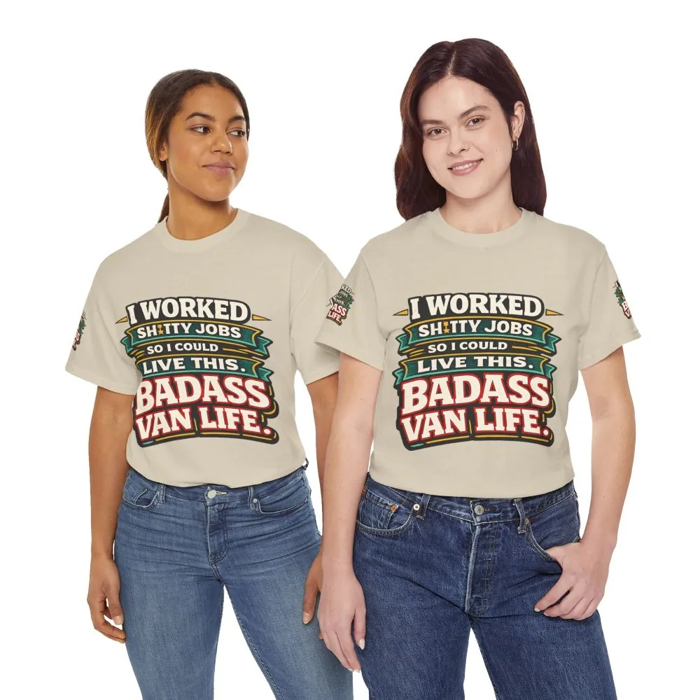Unisex Heavy Cotton Tee — "I Worked Shitty Jobs" Design F**K-Line