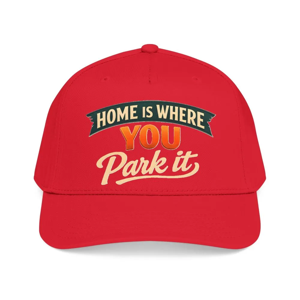 Baseball Cap - "Home Is where You Park It" Design Scenic-Line