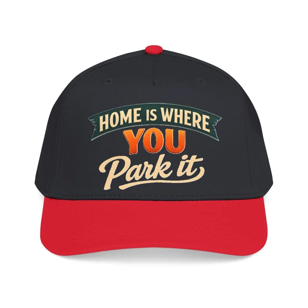Baseball Cap - "Home Is where You Park It" Design Scenic-Line
