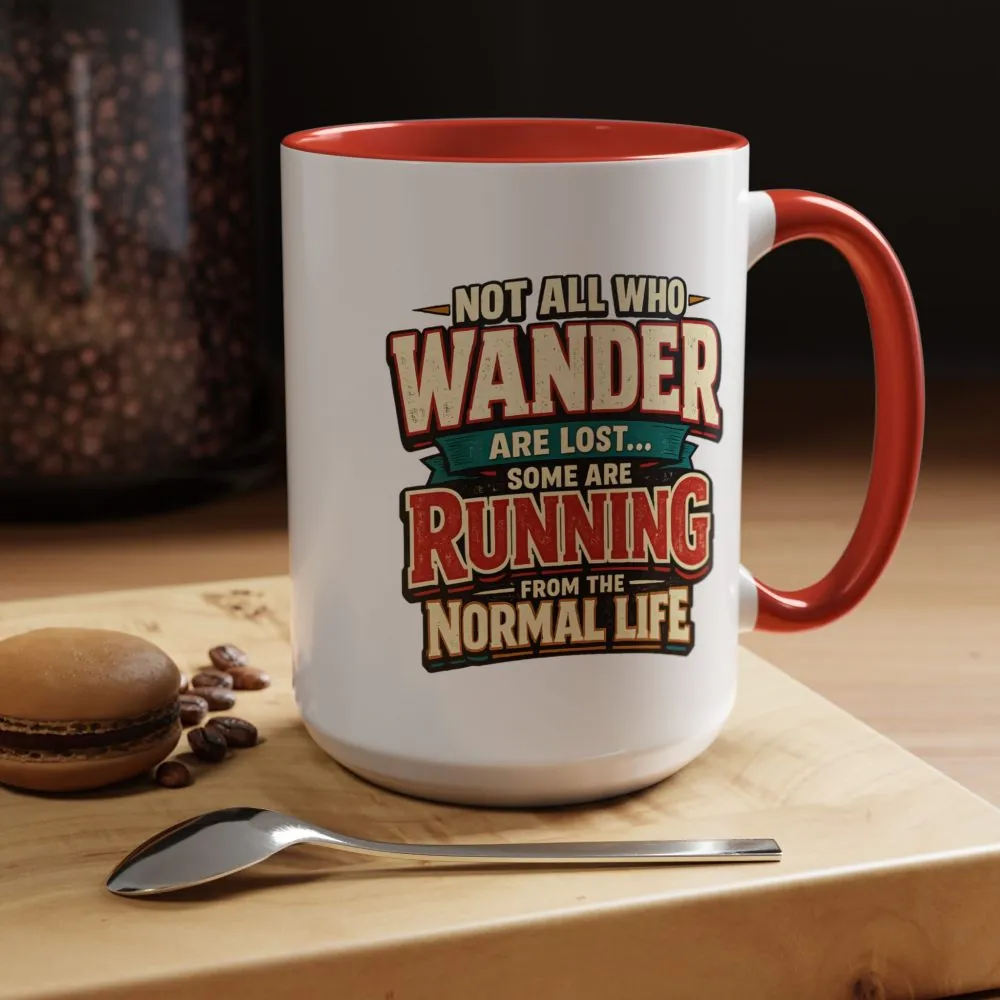 Accent Coffee Mug (11, 15oz) — "Not All Who Wander Are Lost" Design F**K-Line