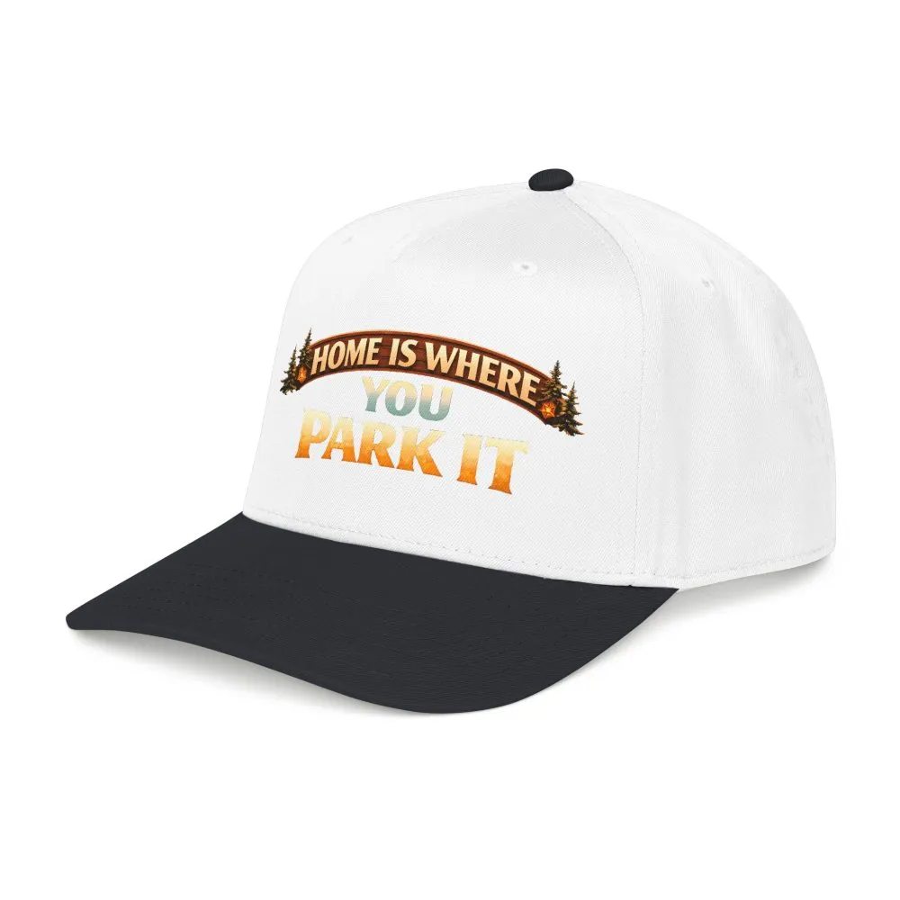 Baseball Cap - "Home Is Where You Park It" Design Scenic-Line