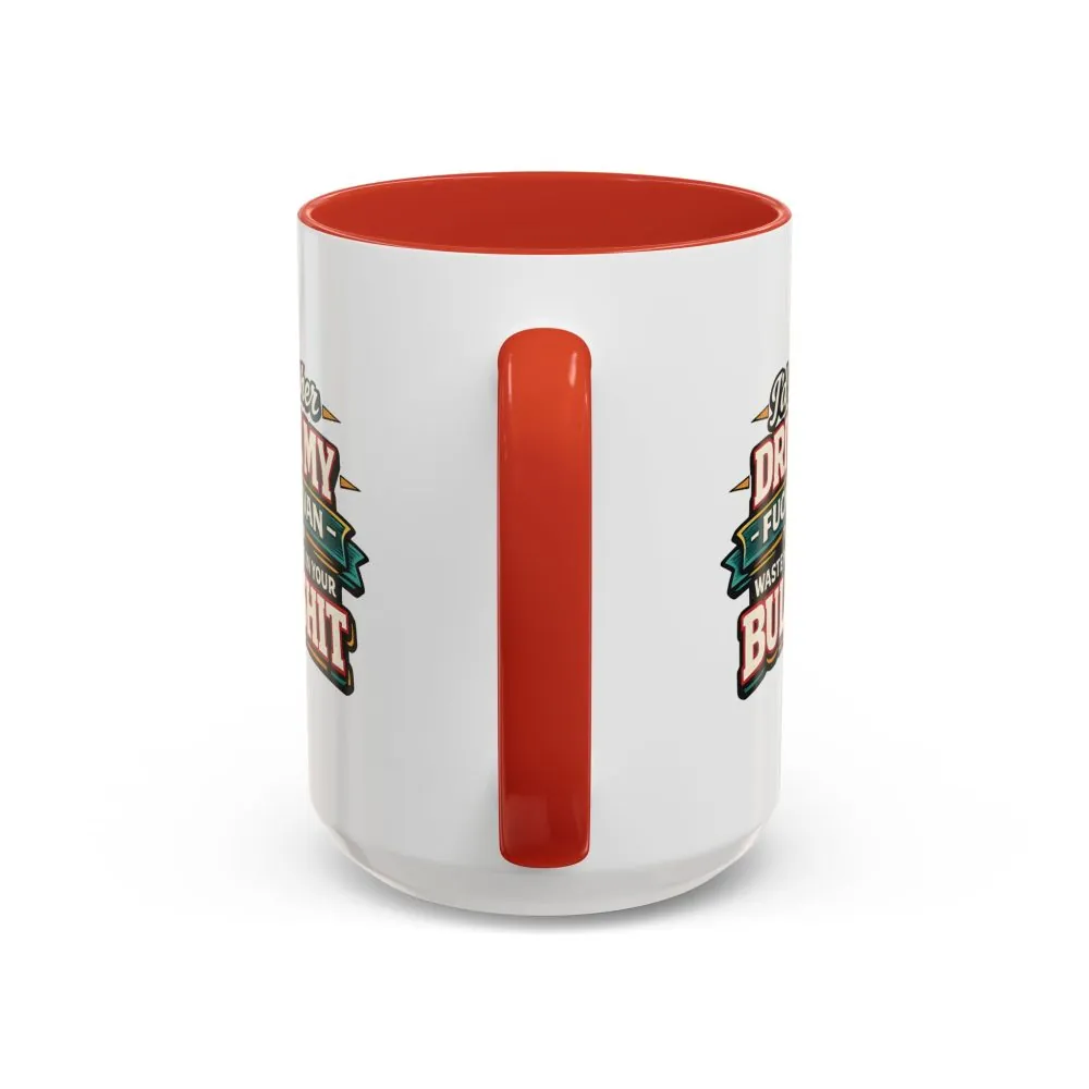 9402788371306266632_2048.jpeg Accent Coffee Mug (11, 15oz) — "I´d Rather Drive My Fucking Van" Design F**K-Line