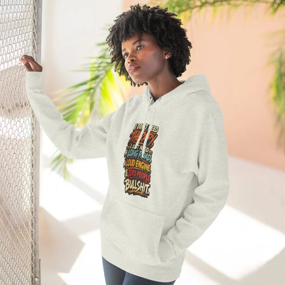 Three-Panel Fleece Hoodie - "I Dont Need Therapy" Design F**K-Line