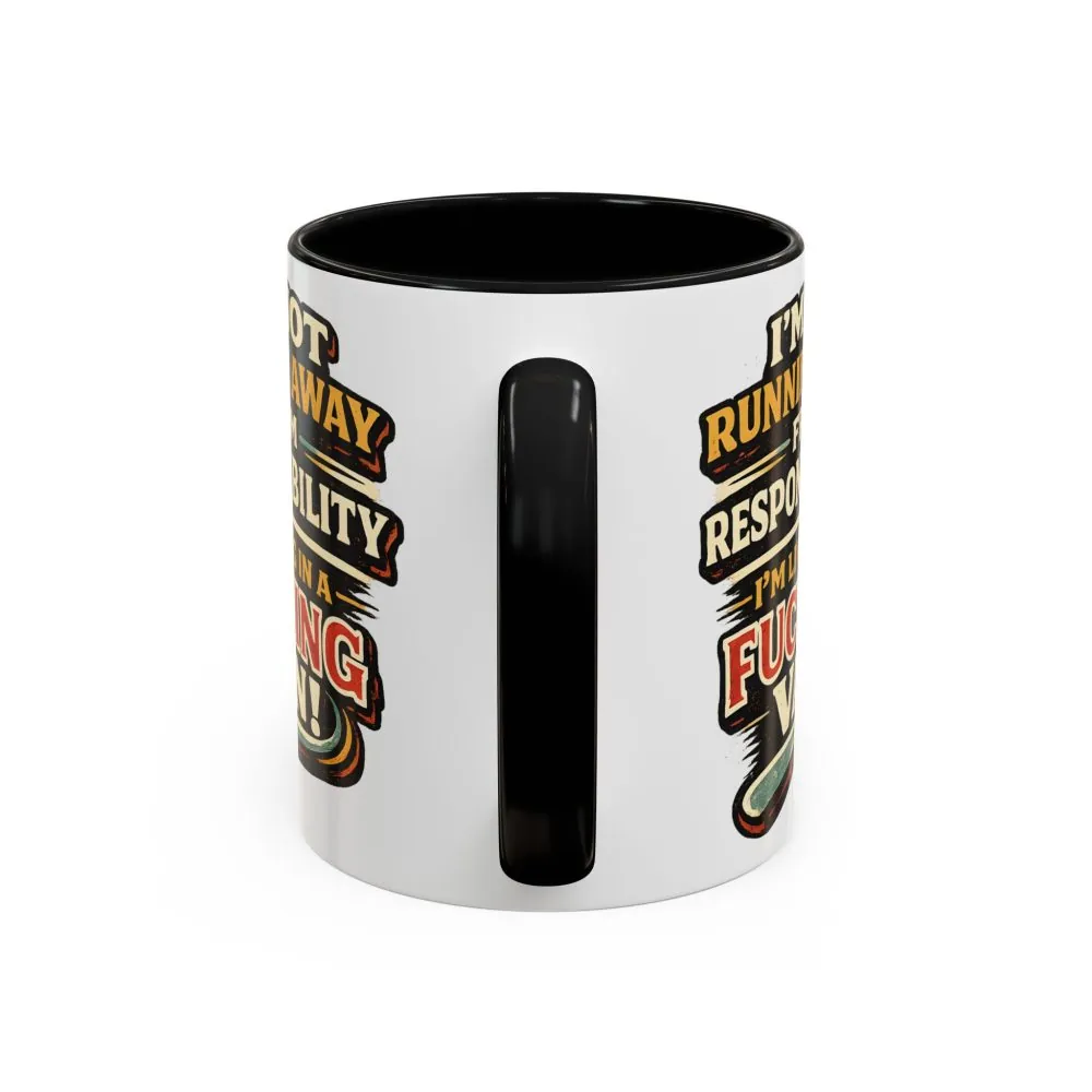 9443858501025882135_2048.jpeg Accent Coffee Mug (11, 15oz) — "I`m Not running Away" Design F**K-Line