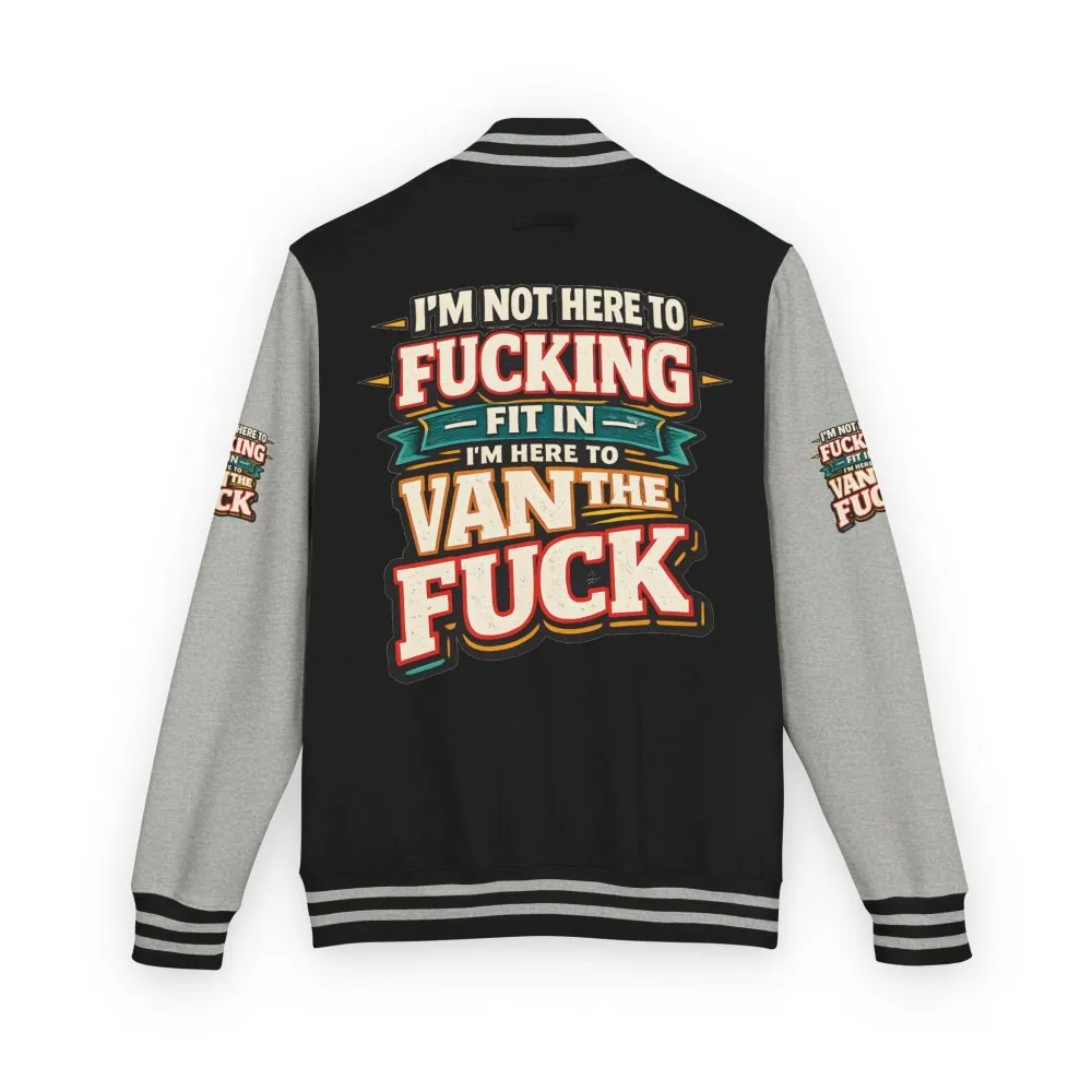 Unisex Heavyweight Letterman Jacket — "I´m Not Here To Fucking Fit In" Design F**K-Line