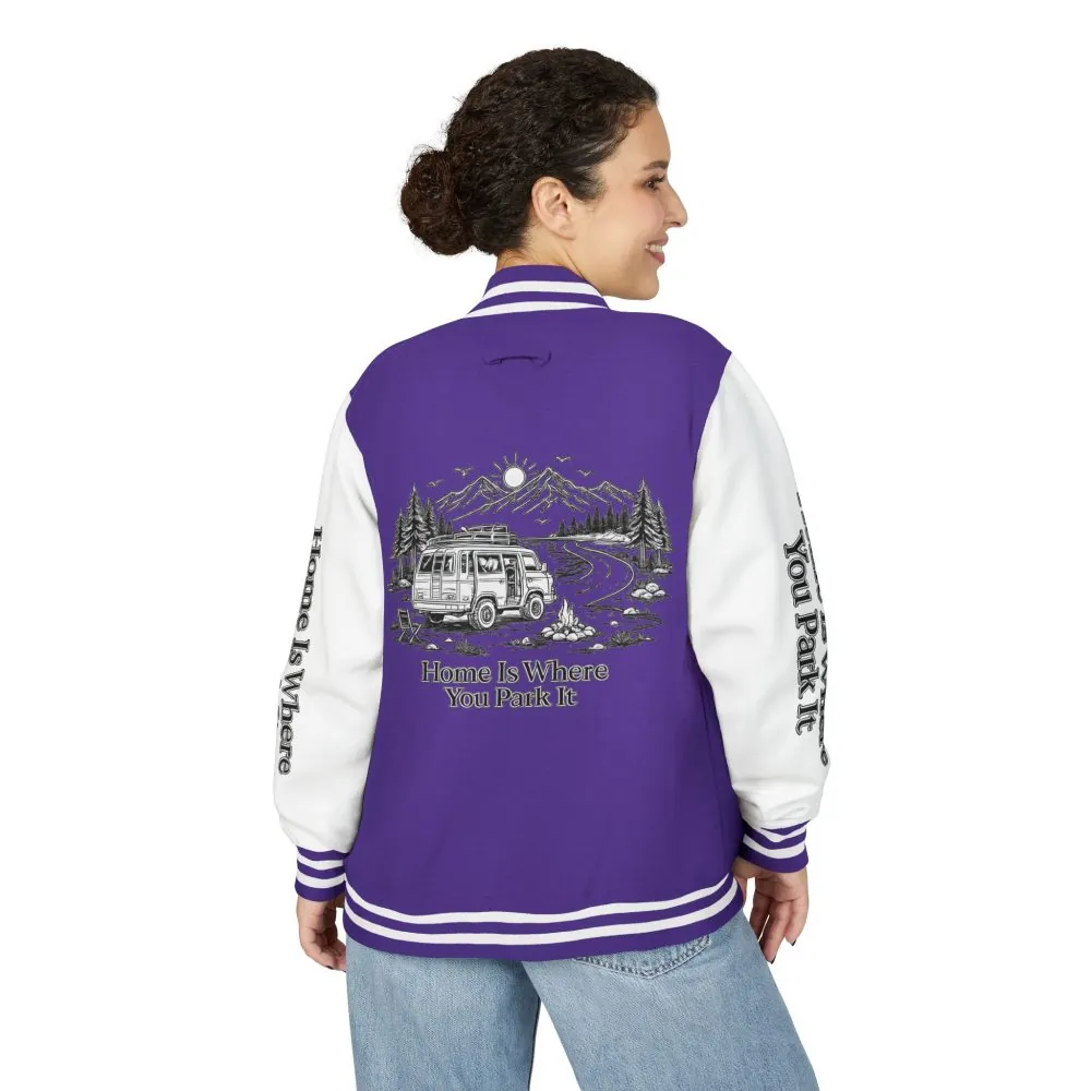 Unisex Heavyweight Letterman Jacket — "Home Is Where You Park It" Travel Varsity Coat