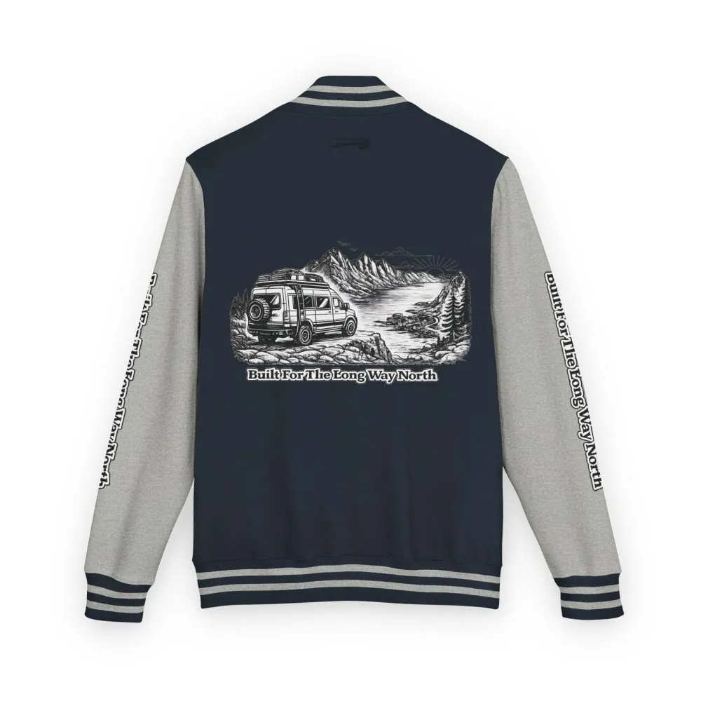Unisex Heavyweight Letterman Jacket — "Built For The Long Way North" Travel Varsity Coat