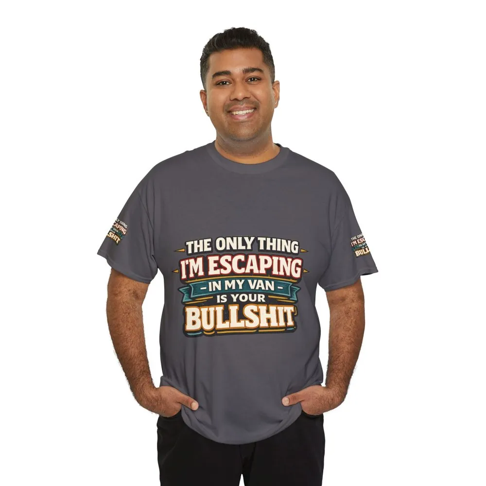 Unisex Heavy Cotton Tee — "The Only Thing I´m Escaping" Design F**K-Line
