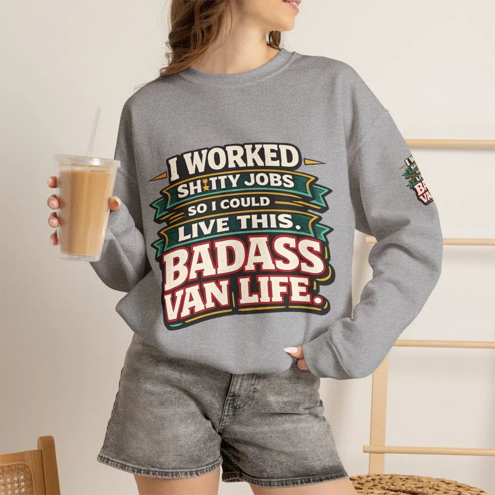 Unisex Heavy Blend™ Crewneck Sweatshirt — "I Worked Shitty Jobs" Design F**K-Line