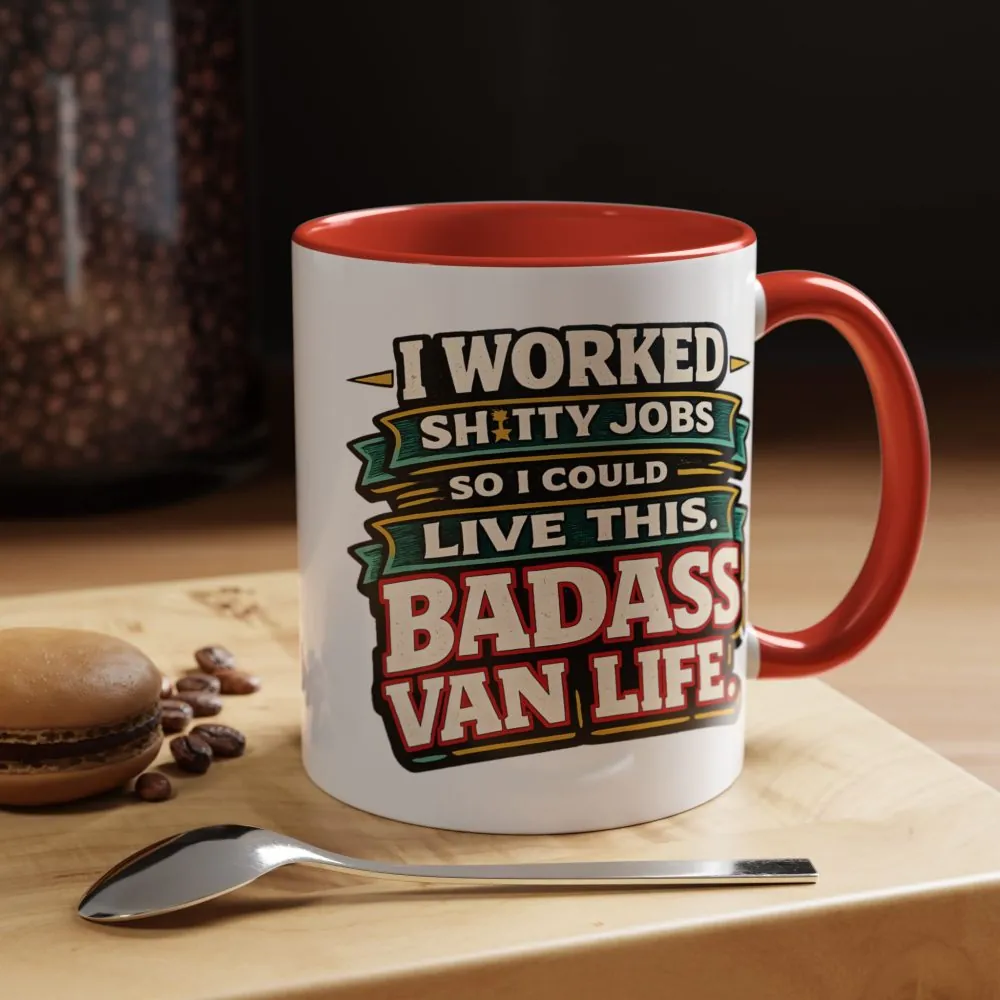 Accent Coffee Mug (11, 15oz) — "I Worked Shitty Jobs" Design F**K-Line