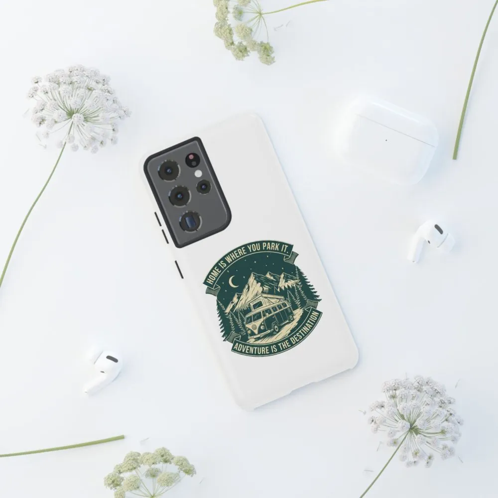9649272475450704473_2048.jpeg Phone Case — "Home Is Where You Park It-Adventure is the destination" Camper Van Design