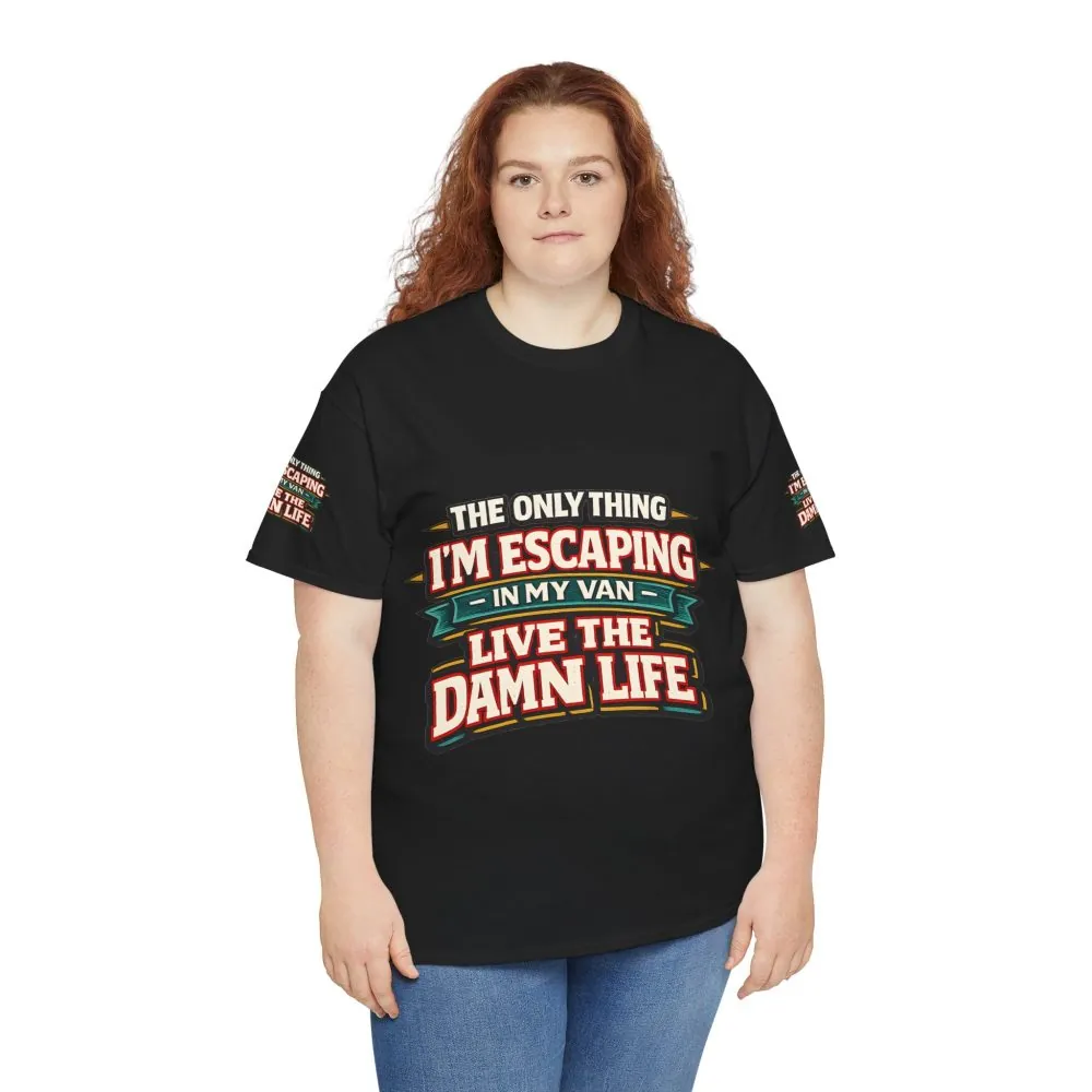 Unisex Heavy Cotton Tee — "The Only Thing I´m Escaping" Design F**K-Line