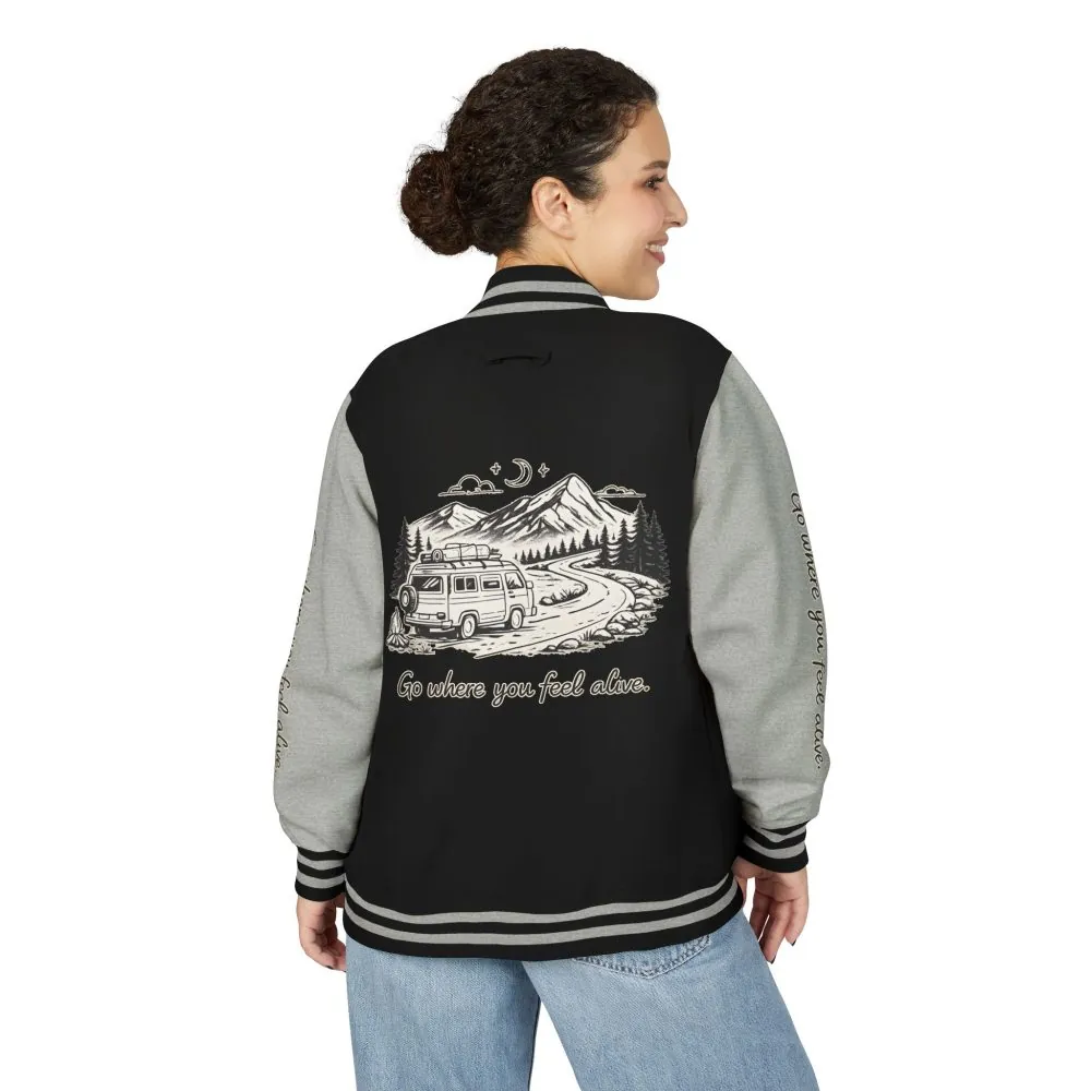 Unisex Heavyweight Letterman Jacket — "Go Where You Feel Alive" Travel Varsity Coat