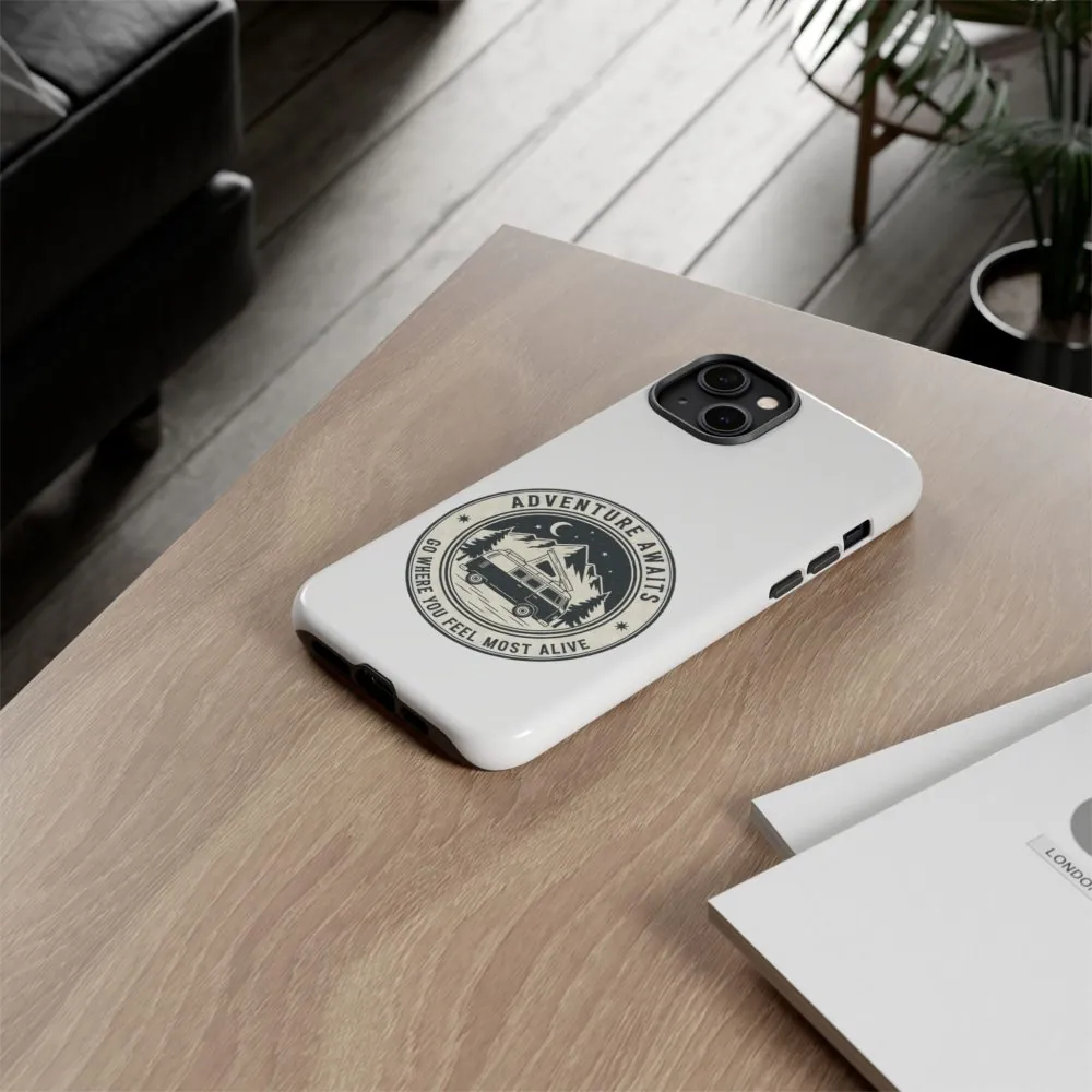 Phone Case — "Adventure Awaits-Go Where You Feel Most Alive" Camper Van Design