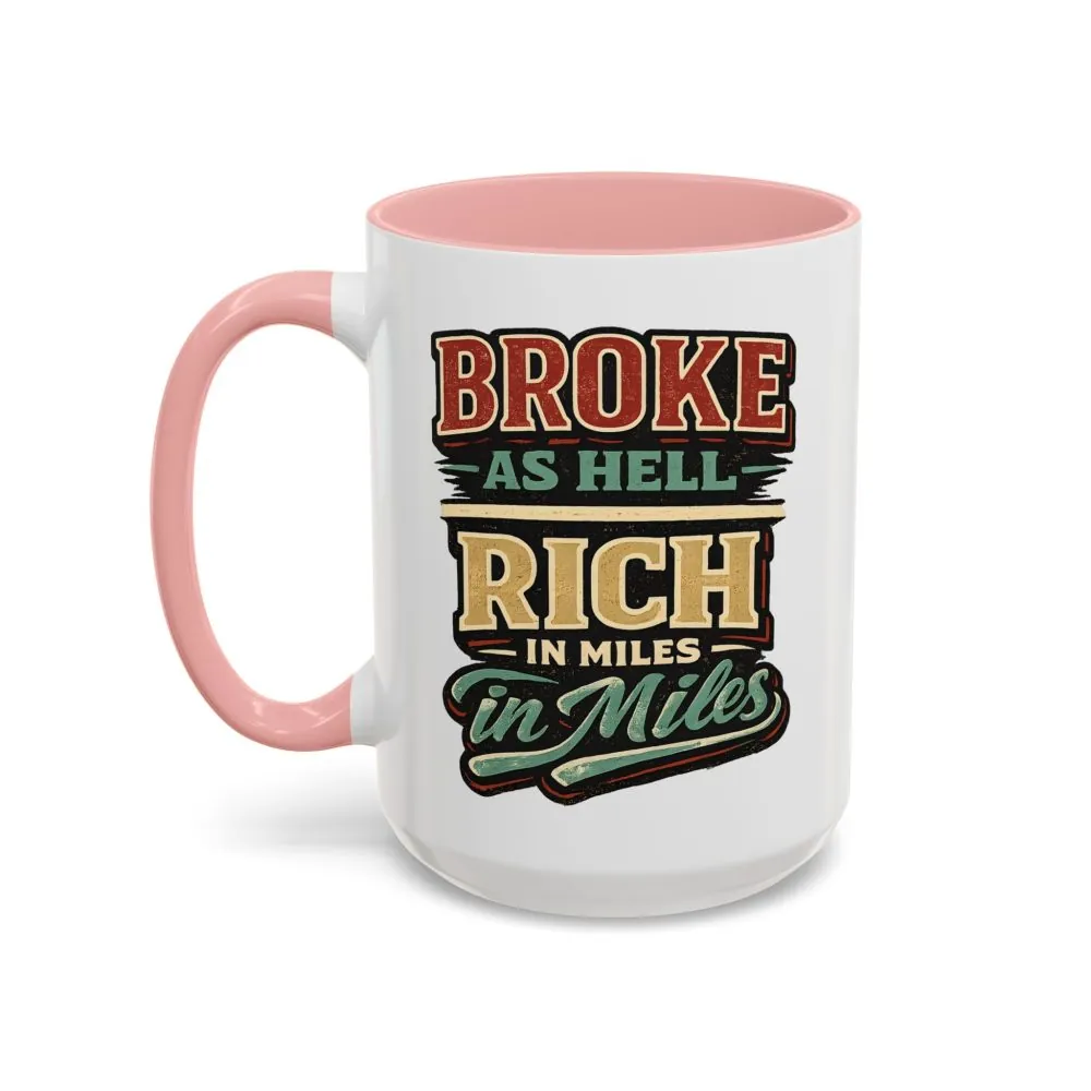 Accent Coffee Mug (11, 15oz) — "Broke As Hell" Design F**K-Line
