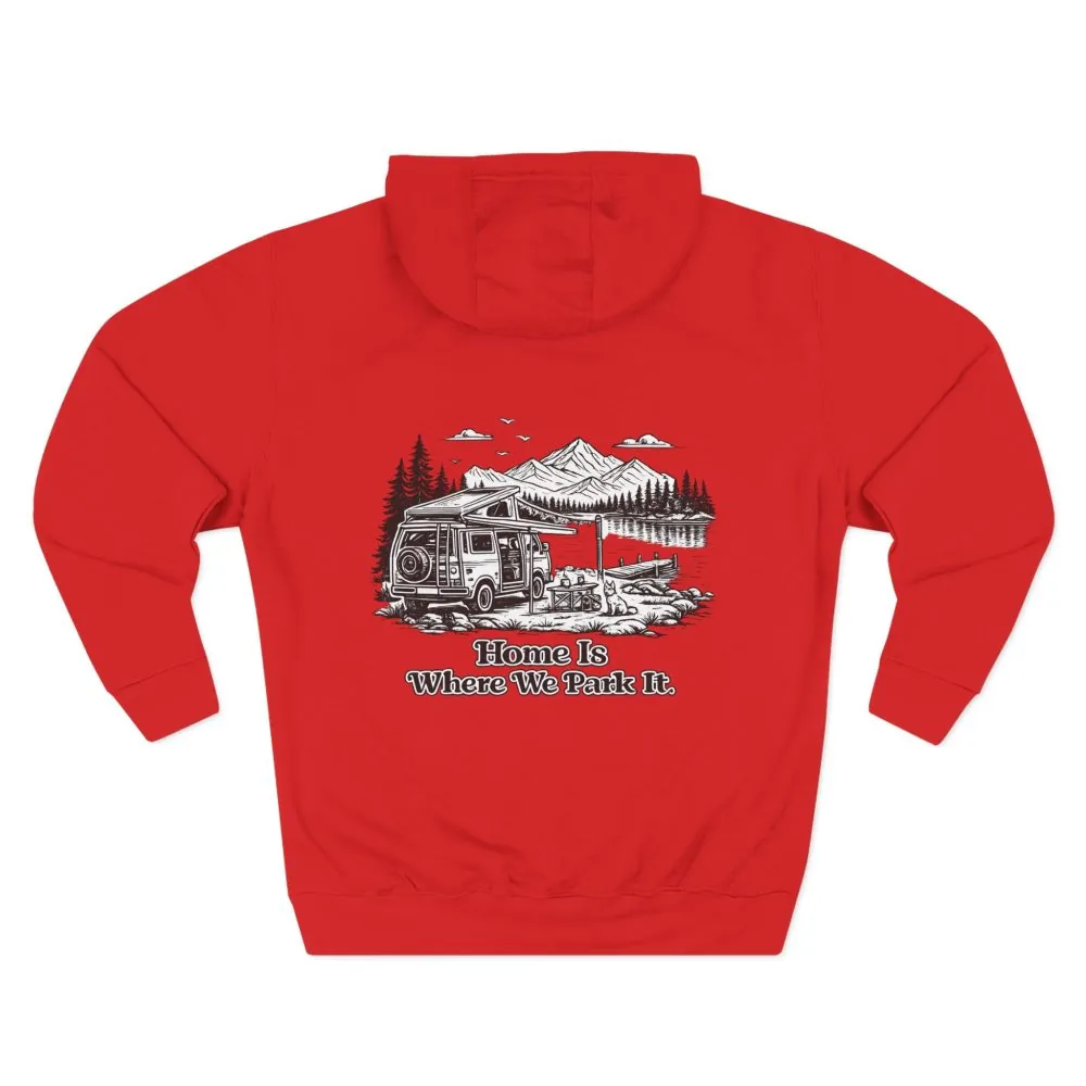 9723106430055190851_2048.jpeg Three-Panel Fleece Hoodie - "Home Is Where You Park It" Design Minimal-Line
