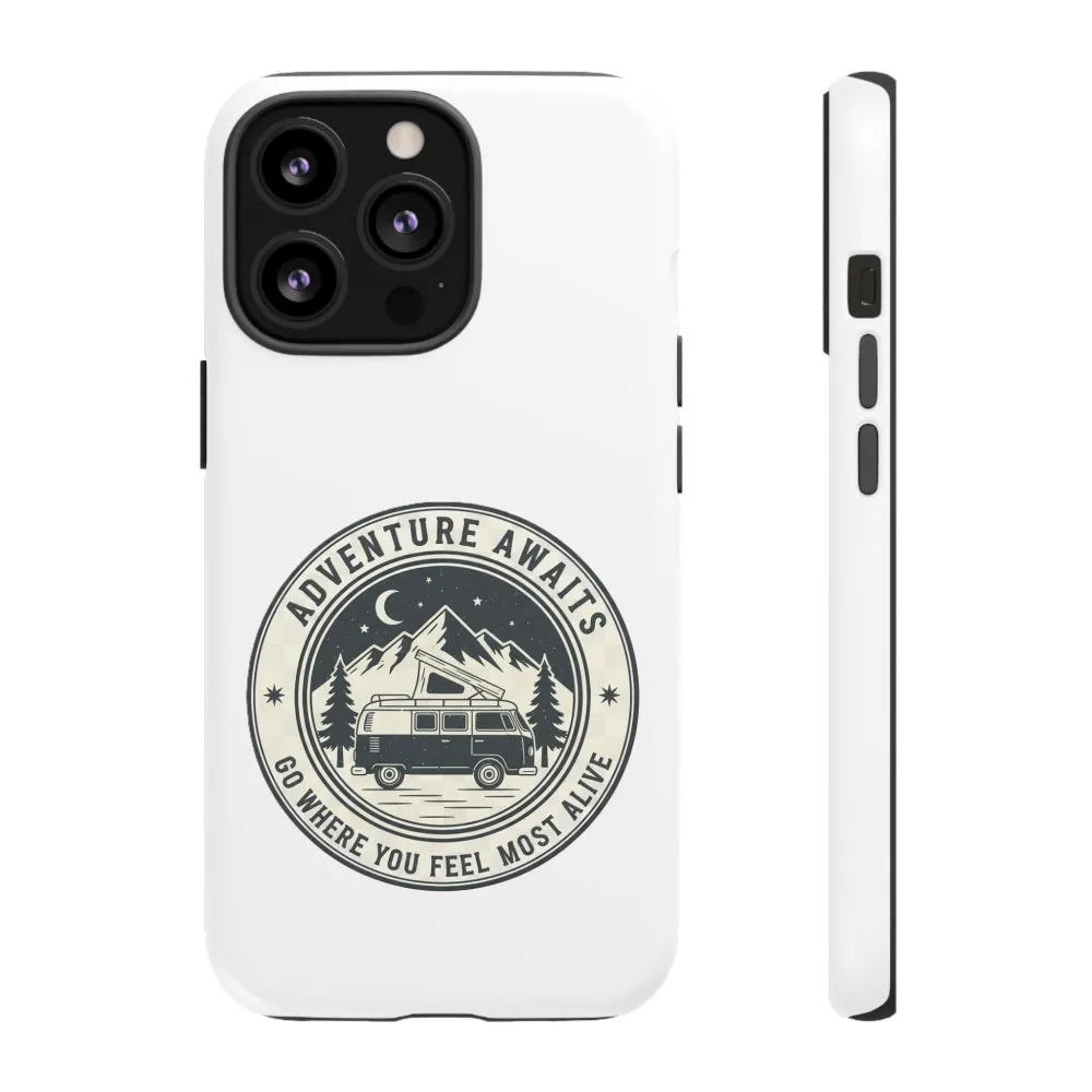 Phone Case — "Adventure Awaits-Go Where You Feel Most Alive" Camper Van Design
