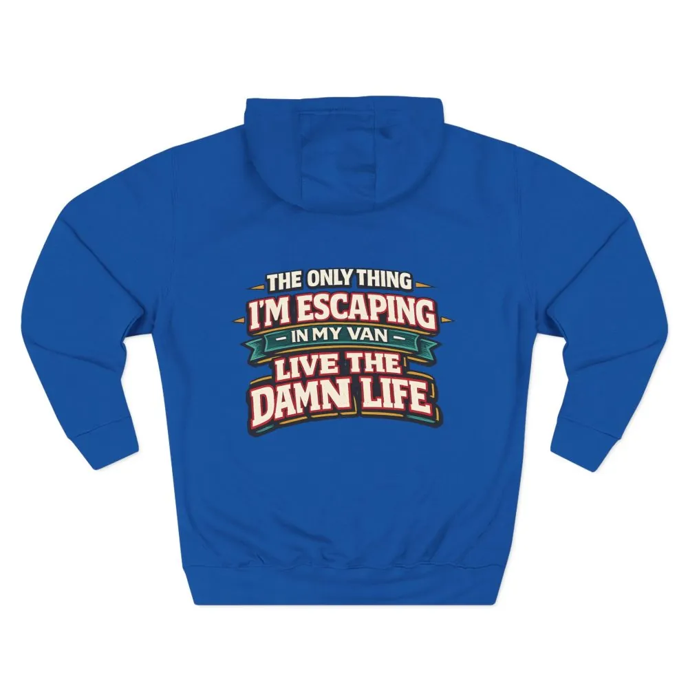 Three-Panel Fleece Hoodie - "The Only Thing I´m Escaping" Design F**K-Line