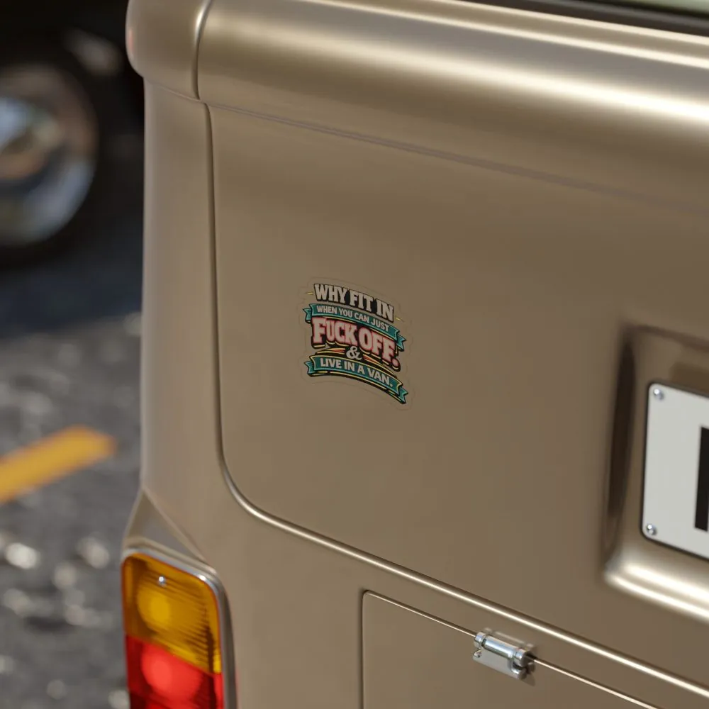 Transparent Outdoor Stickers – "Why Fit In" Design F**K-Line