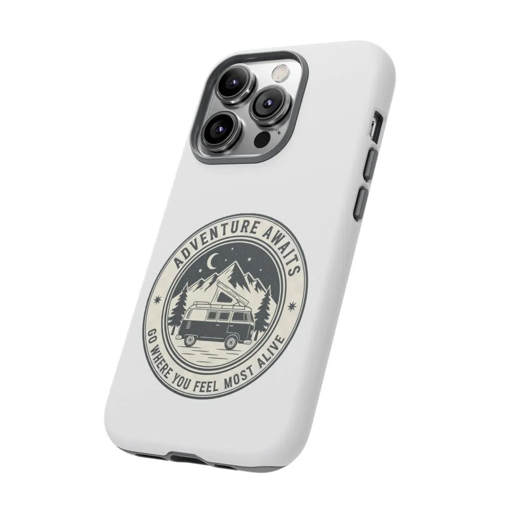 Phone Case — "Adventure Awaits-Go Where You Feel Most Alive" Camper Van Design