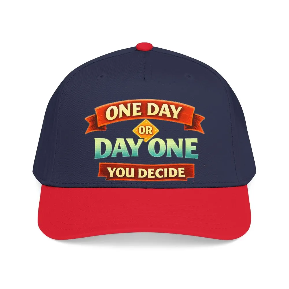 Baseball Cap - "One Day Or Day One" Design Scenic-Line