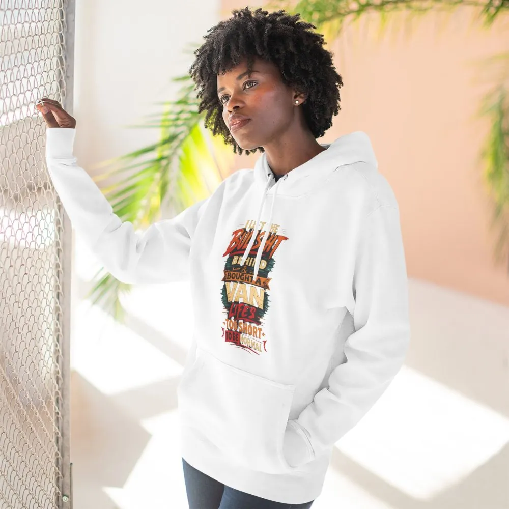 Three-Panel Fleece Hoodie - "I Left The Bullshit" Design F**K-Line