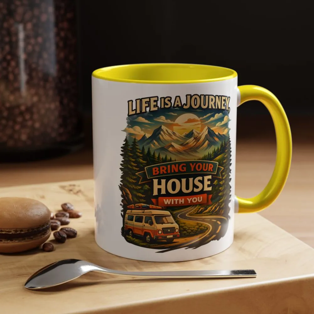 Accent Coffee Mug (11, 15oz) — "Live Is A Journey-Bring Your House With You" Design Scenic-Line