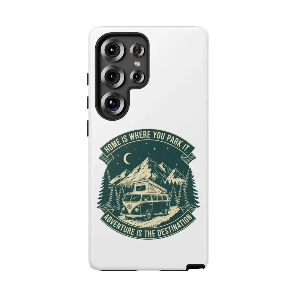 9844159835061873552_2048.jpeg Phone Case — "Home Is Where You Park It-Adventure is the destination" Camper Van Design
