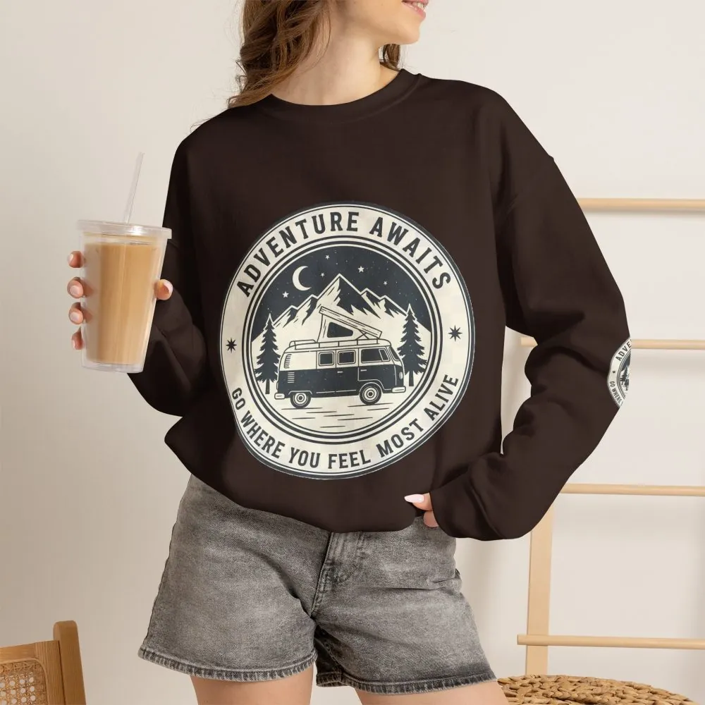 Crewneck Sweatshirt — "Adventure Awaits-Go Where You Feel Most Alive" (Font + Back + Sleaves printed) Vintage Camper Van Outdoor Graphic
