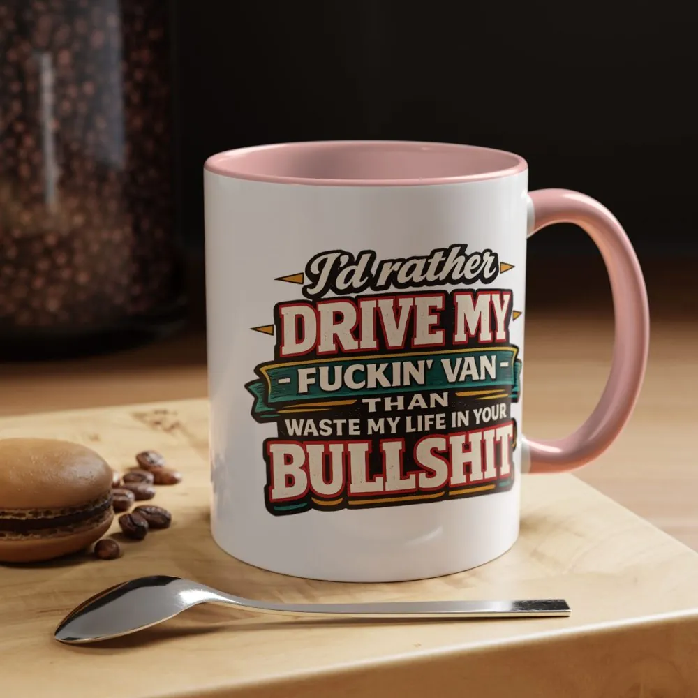 9899333663602892866_2048.jpeg Accent Coffee Mug (11, 15oz) — "I´d Rather Drive My Fucking Van" Design F**K-Line