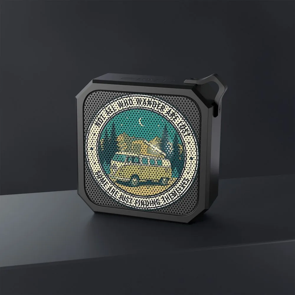 Bluetooth Speaker — “Not All Who Wander Are Lost” Outdoor Portable Speaker