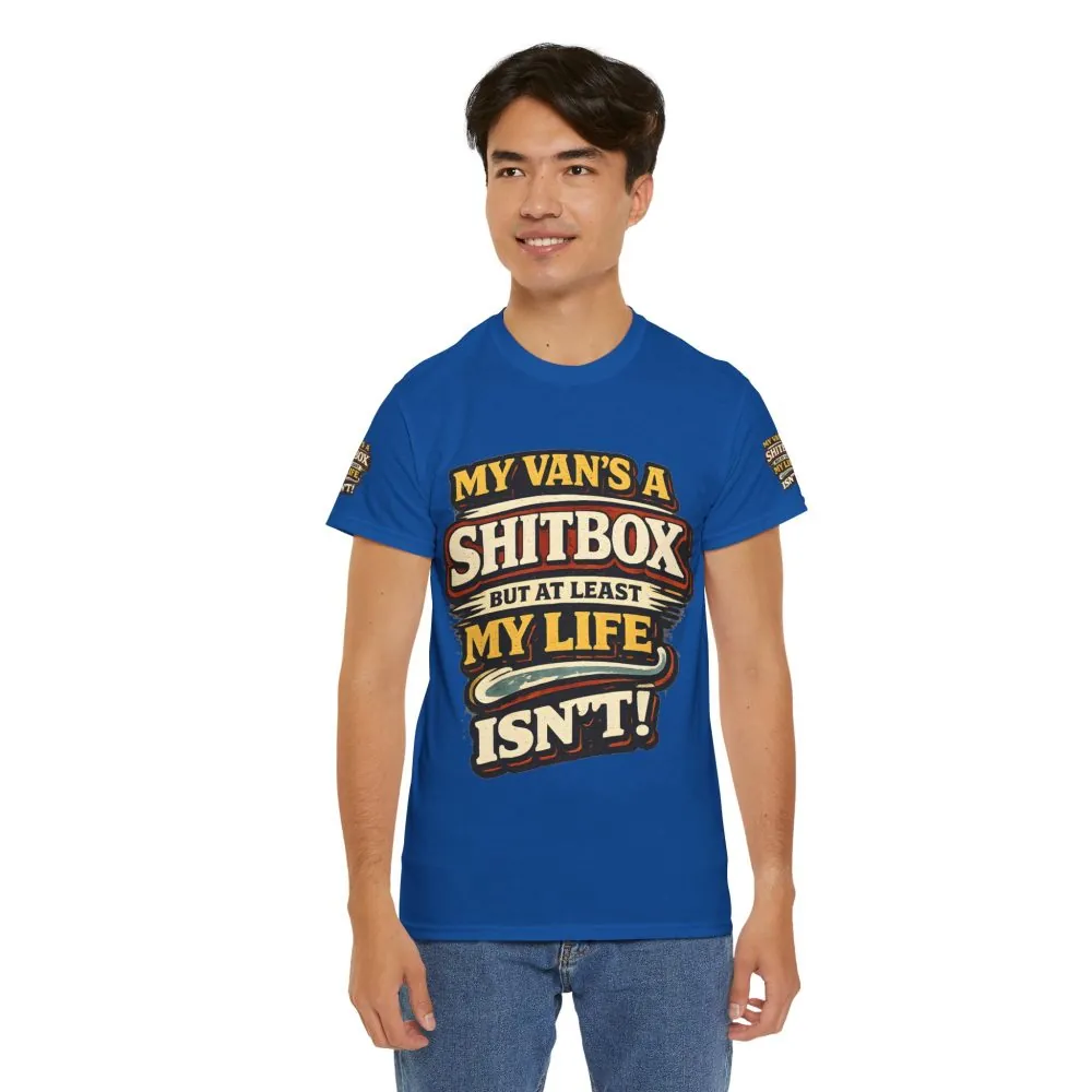 Unisex Heavy Cotton Tee — "My Van`s A Shitbox" Design F**K-Line