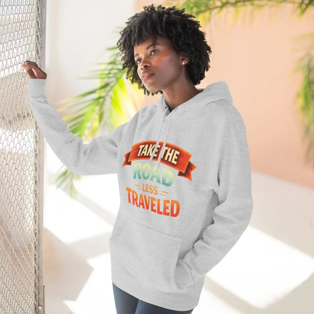 9955219414612283558_2048.jpeg Three-Panel Fleece Hoodie - "Take The Road Less Traveled" Design Scenic-Line