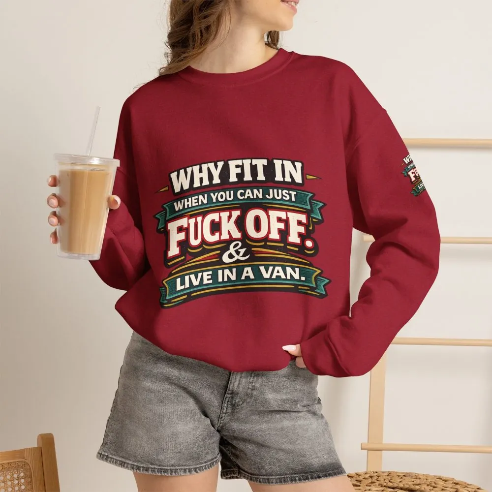 Unisex Heavy Blend™ Crewneck Sweatshirt — "Why Fit In" Design F**K-Line