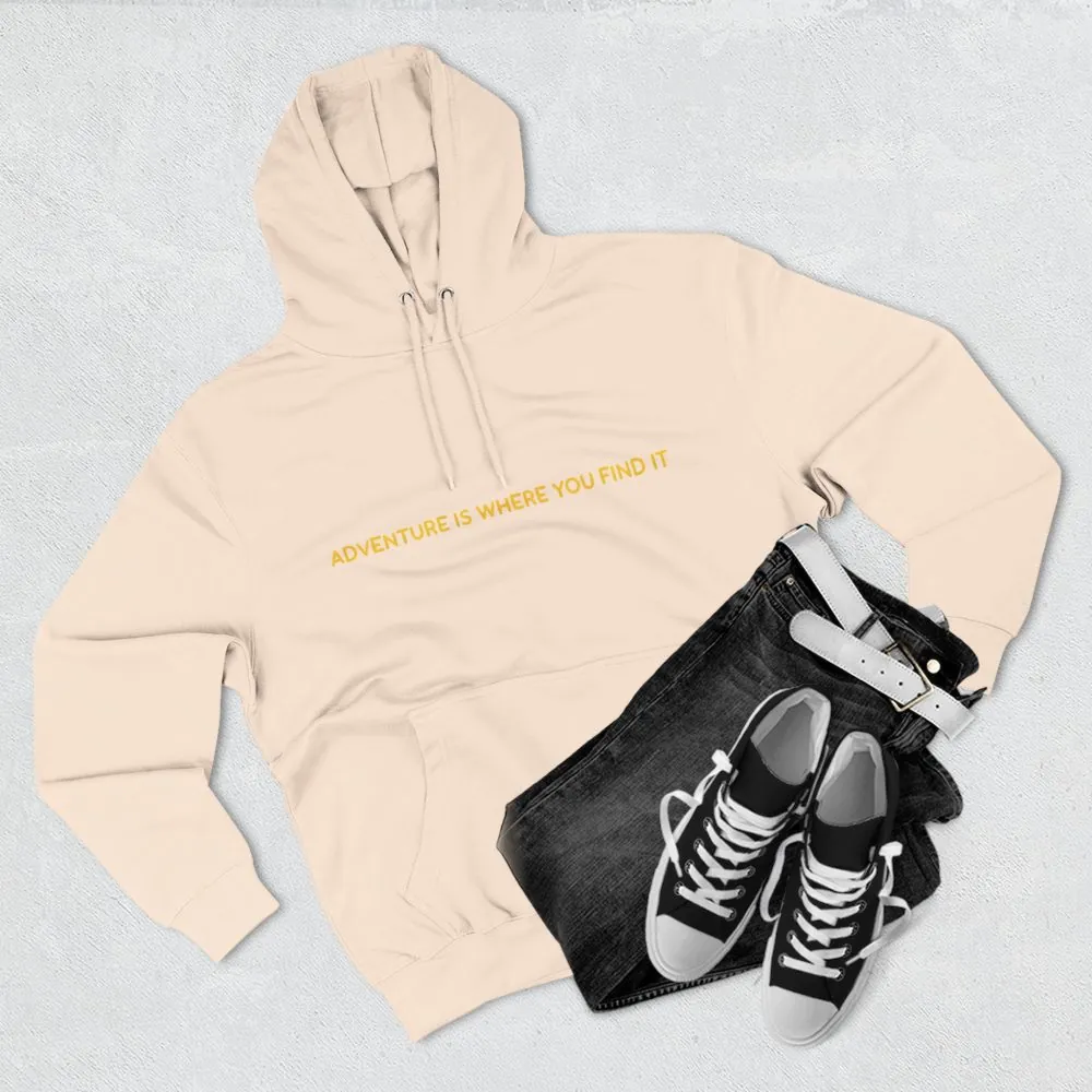 Three-Panel Fleece Hoodie - "Adventure Is Where You Find It" Design Sitcom-Line